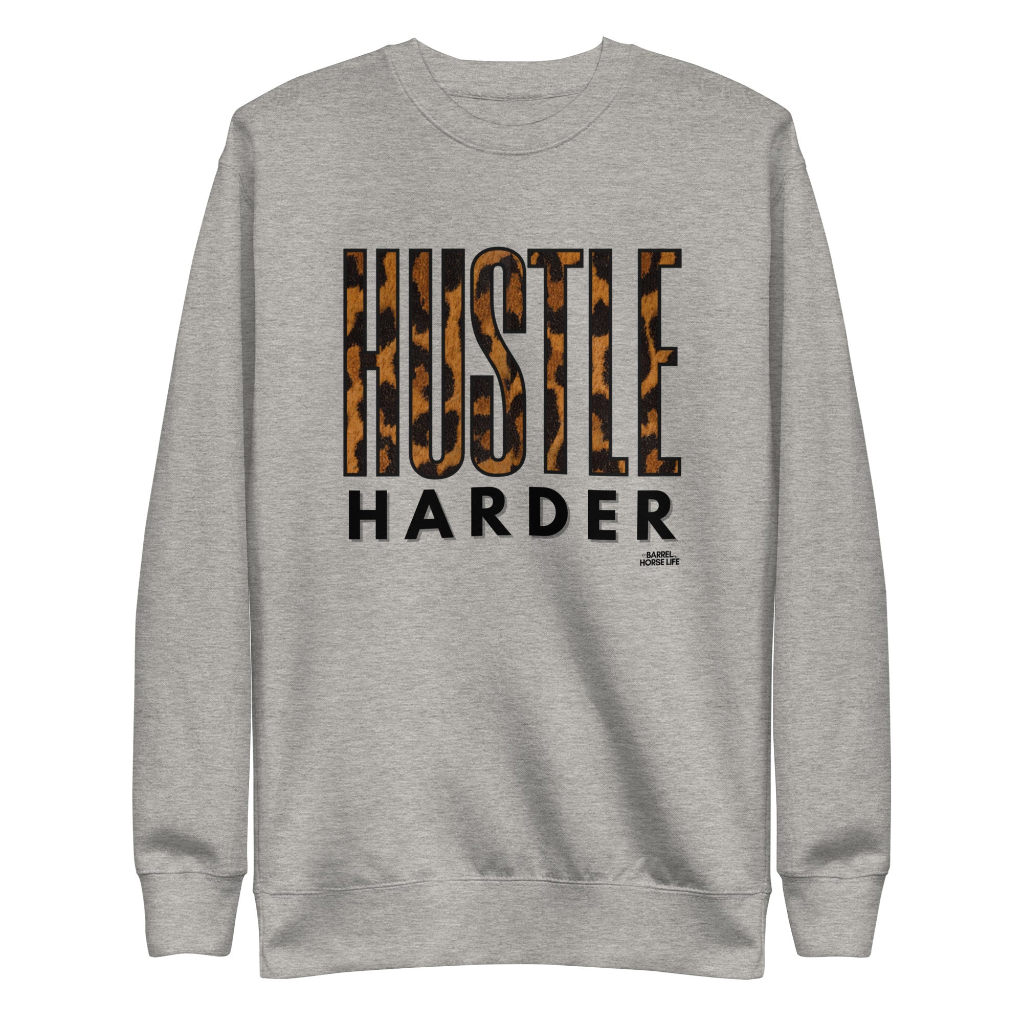 Hustle Harder Sweatshirt