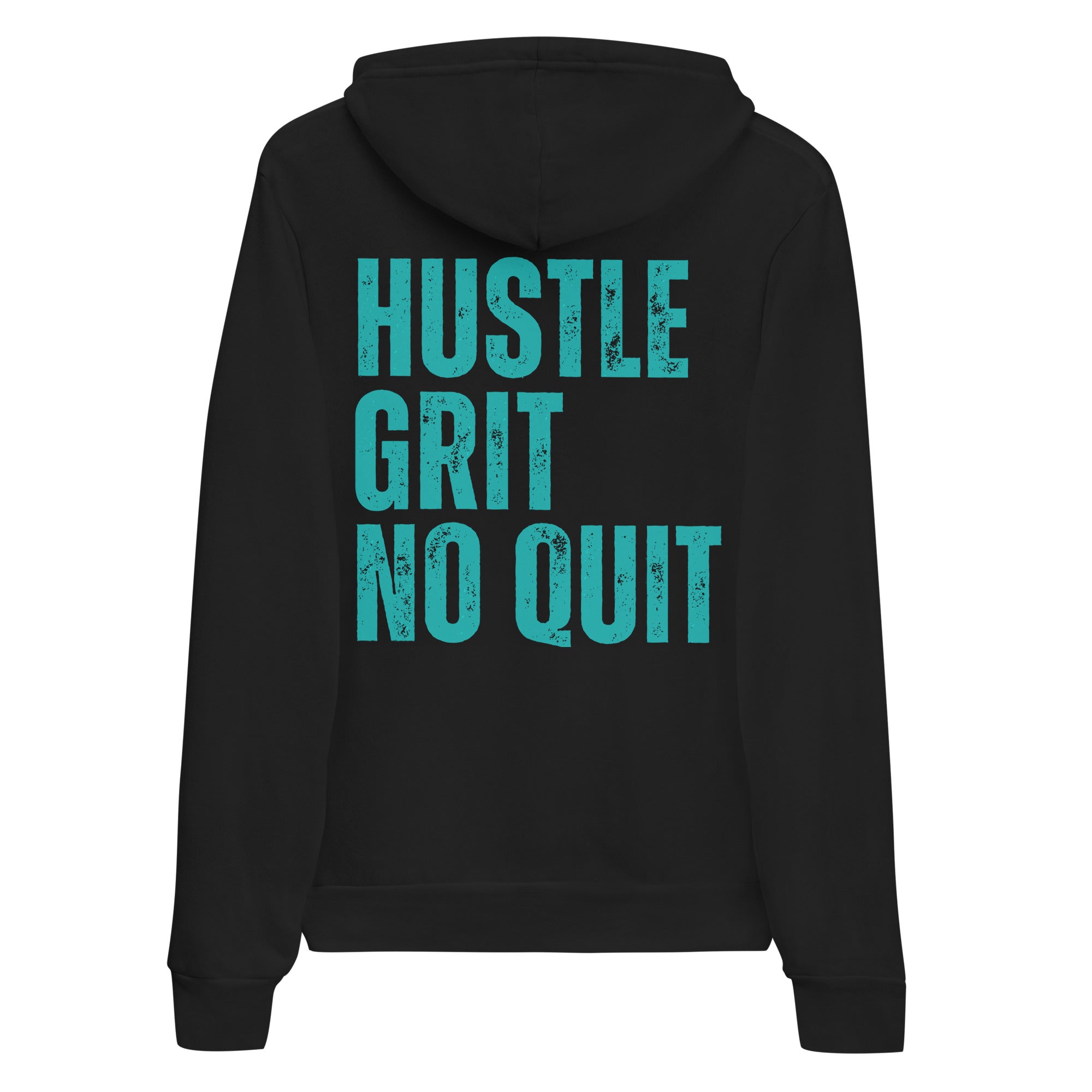 Hustle Grit & No Quit (The MOST Comfortable Hoodie)
