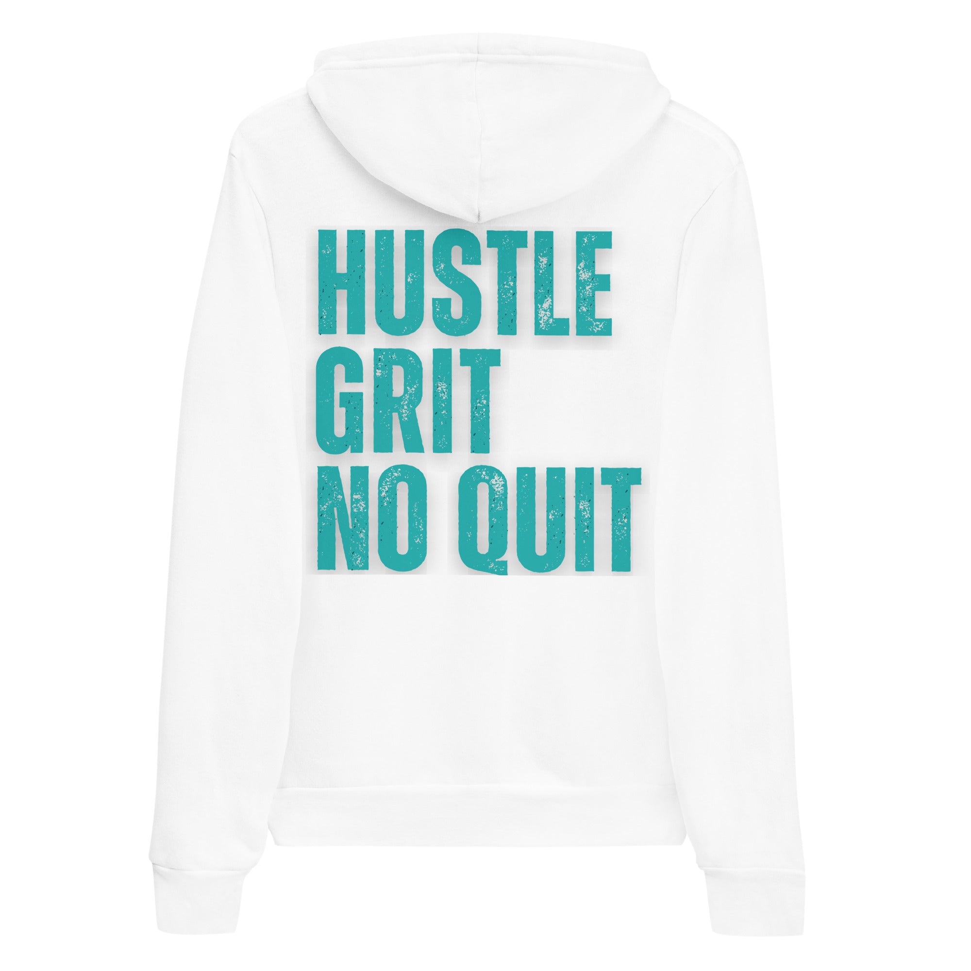 Hustle Grit & No Quit (The MOST Comfortable Hoodie)