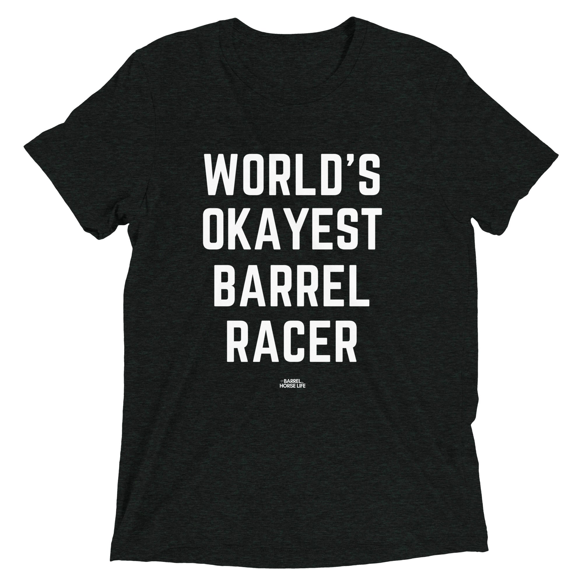 World's Okayest Barrel Racer