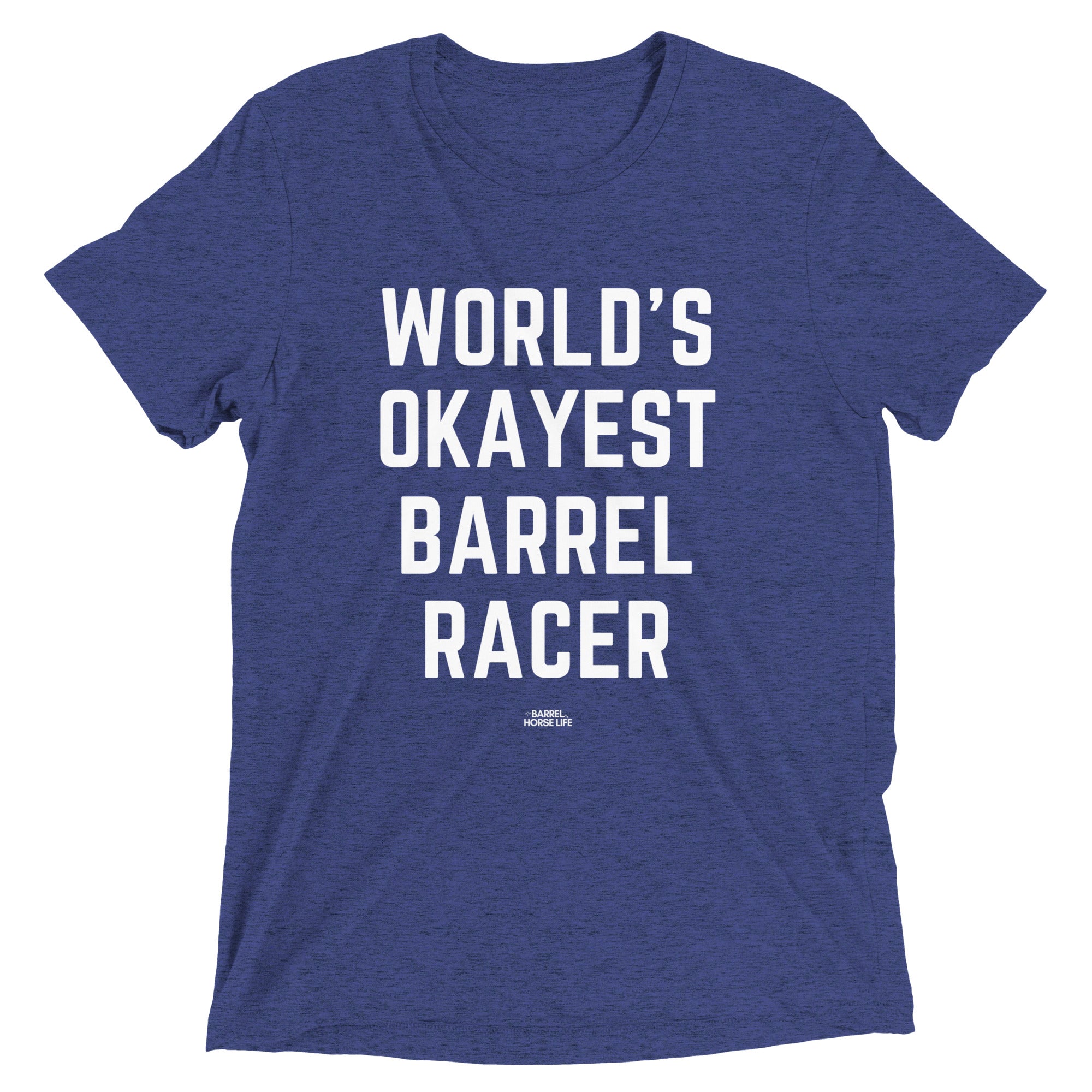 World's Okayest Barrel Racer