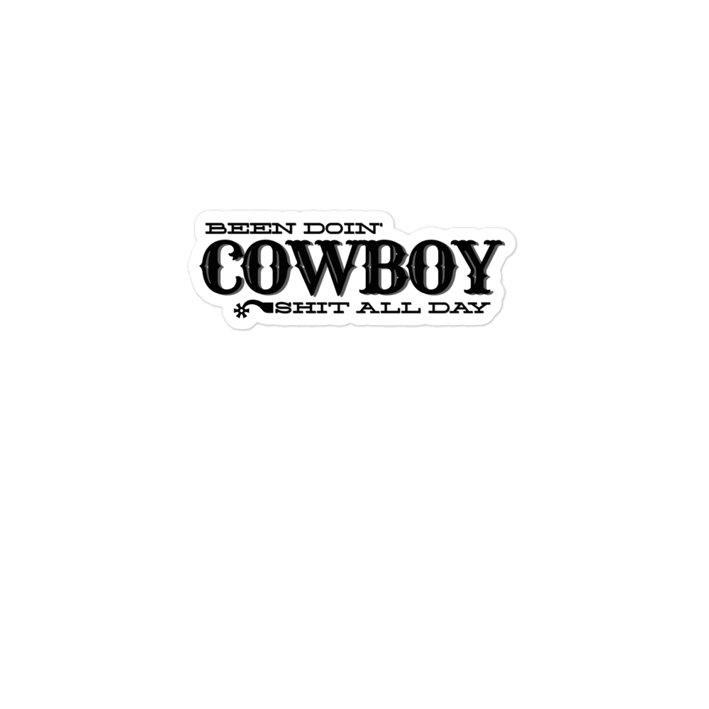 Been Doin' Cowboy Shit All Day