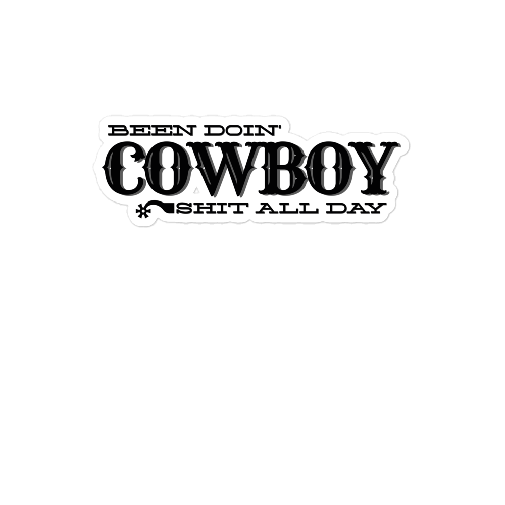 Been Doin' Cowboy Shit All Day