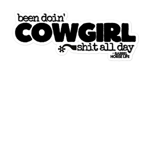 Been Doin' Cowgirl Shit All Day Sticker