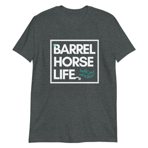 The Barrel Horse Life, T-Shirt