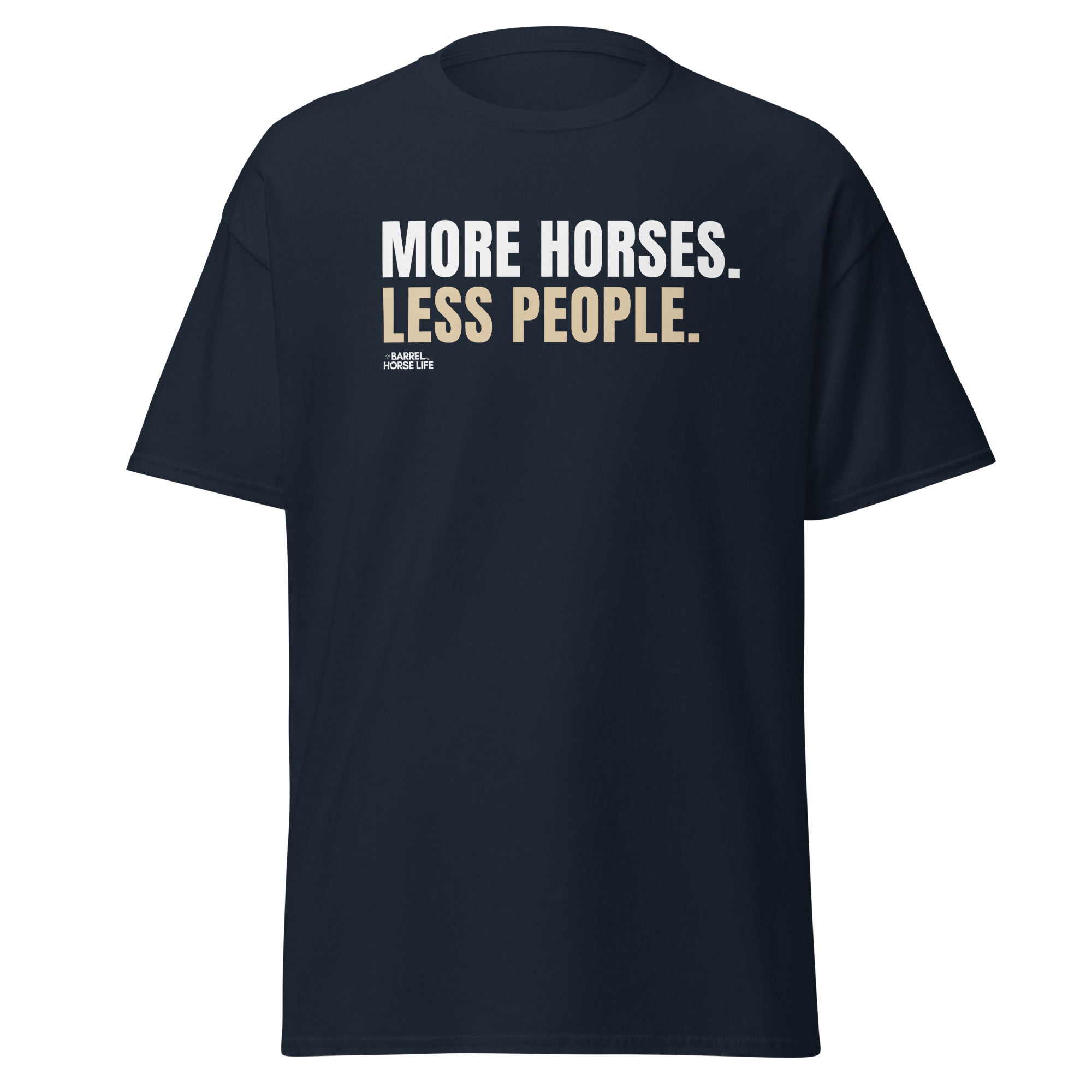 More Horses, Less People, Mens Classic Tee