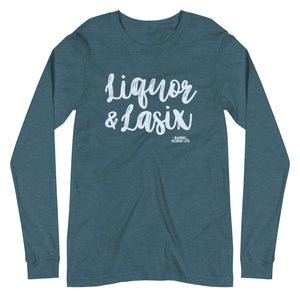 Liquor & Lasix, Unisex Long Sleeve Tee