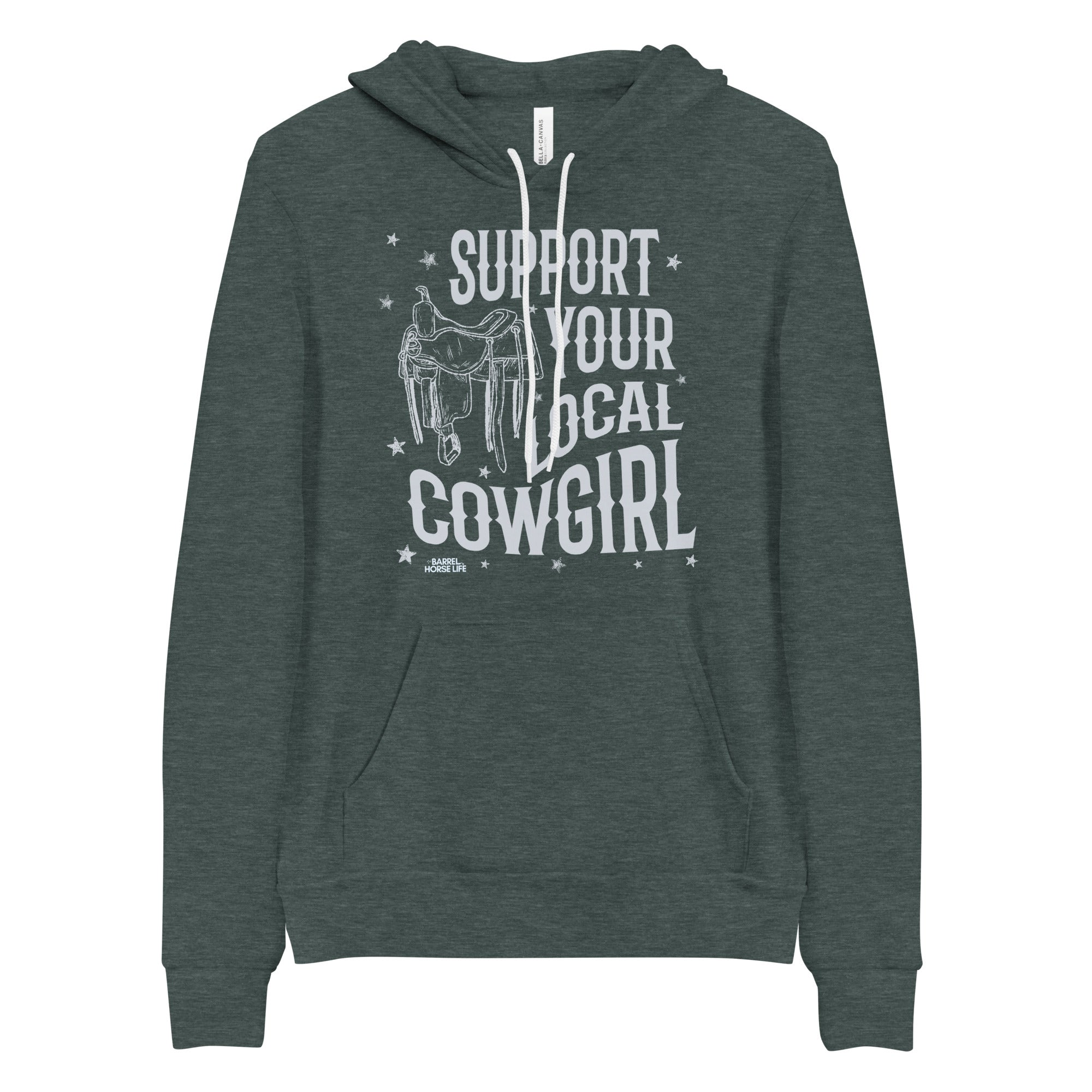 Support Your Local Cowgirl (The Most Comfortable Hoodie)