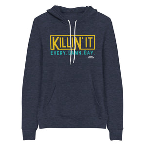 The Killin' It Hoodie (the MOST COMFORTABLE HOODIE)