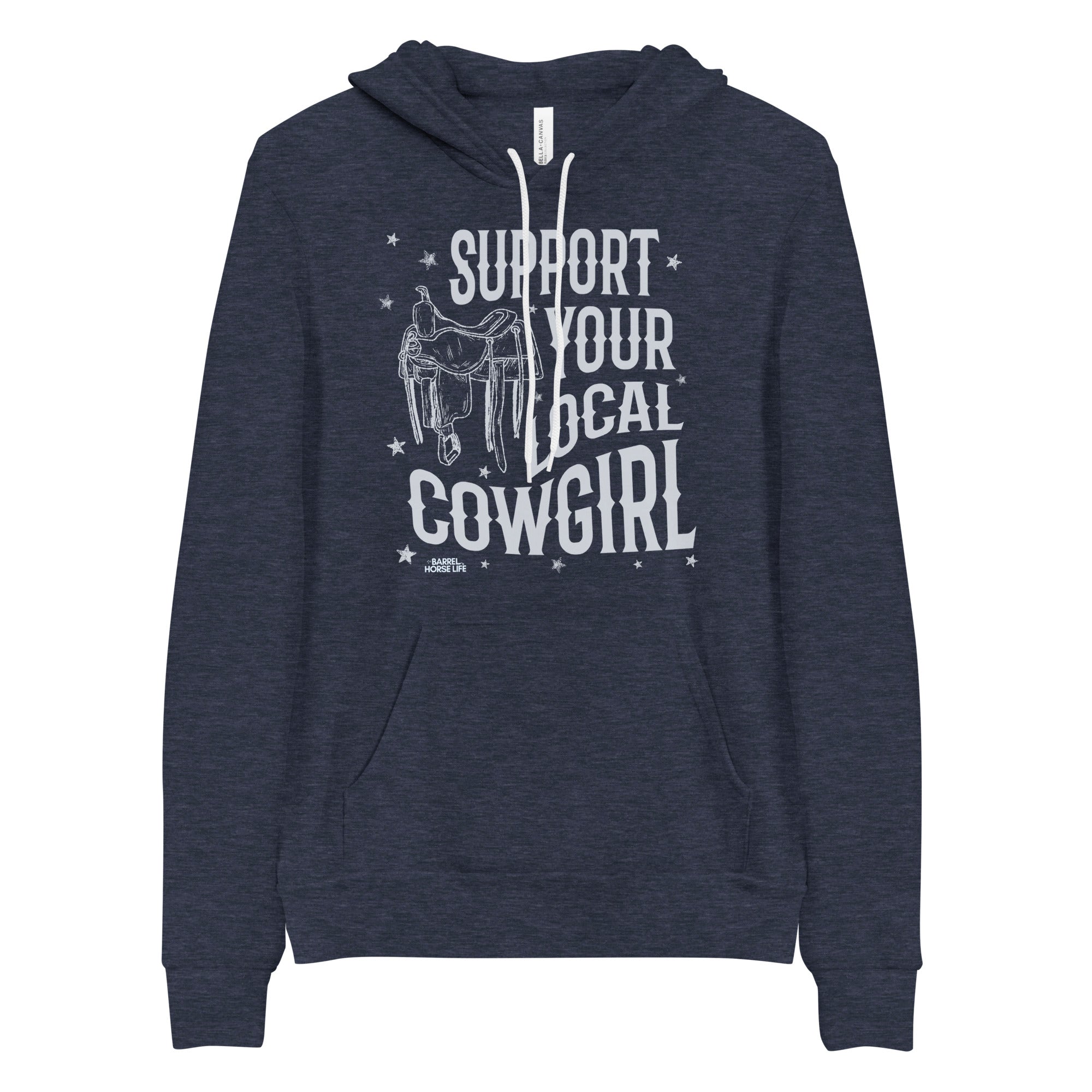 Support Your Local Cowgirl (The Most Comfortable Hoodie)