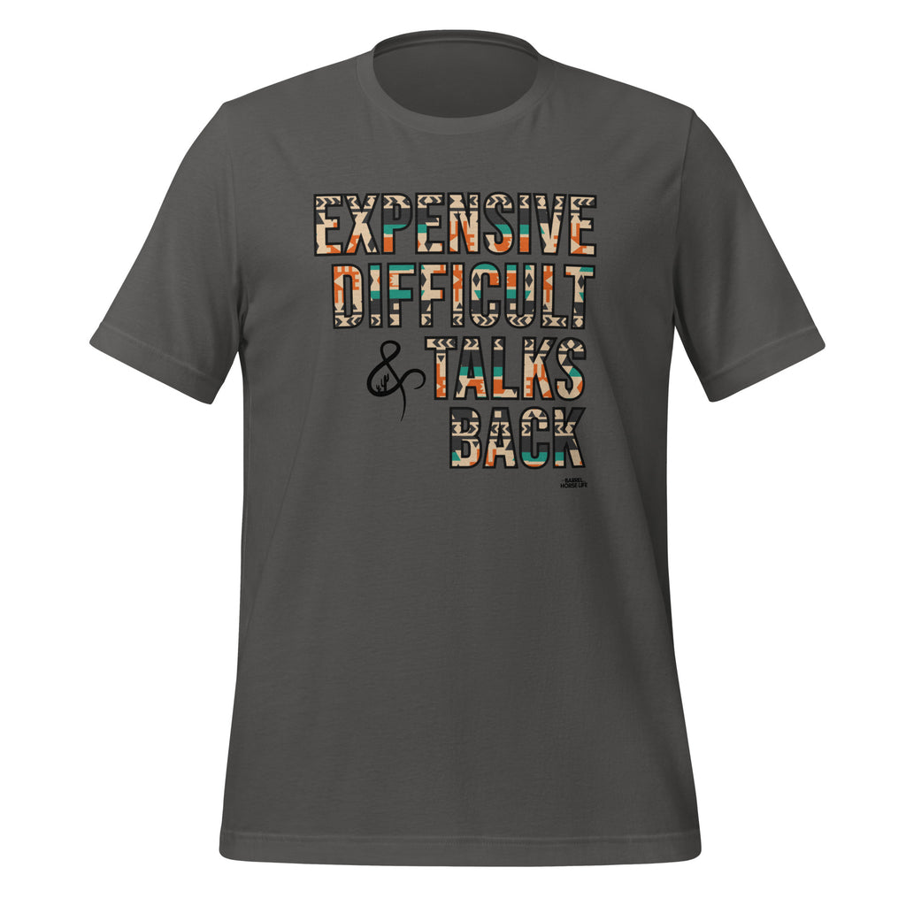 Expensive, Difficult & Talks Back