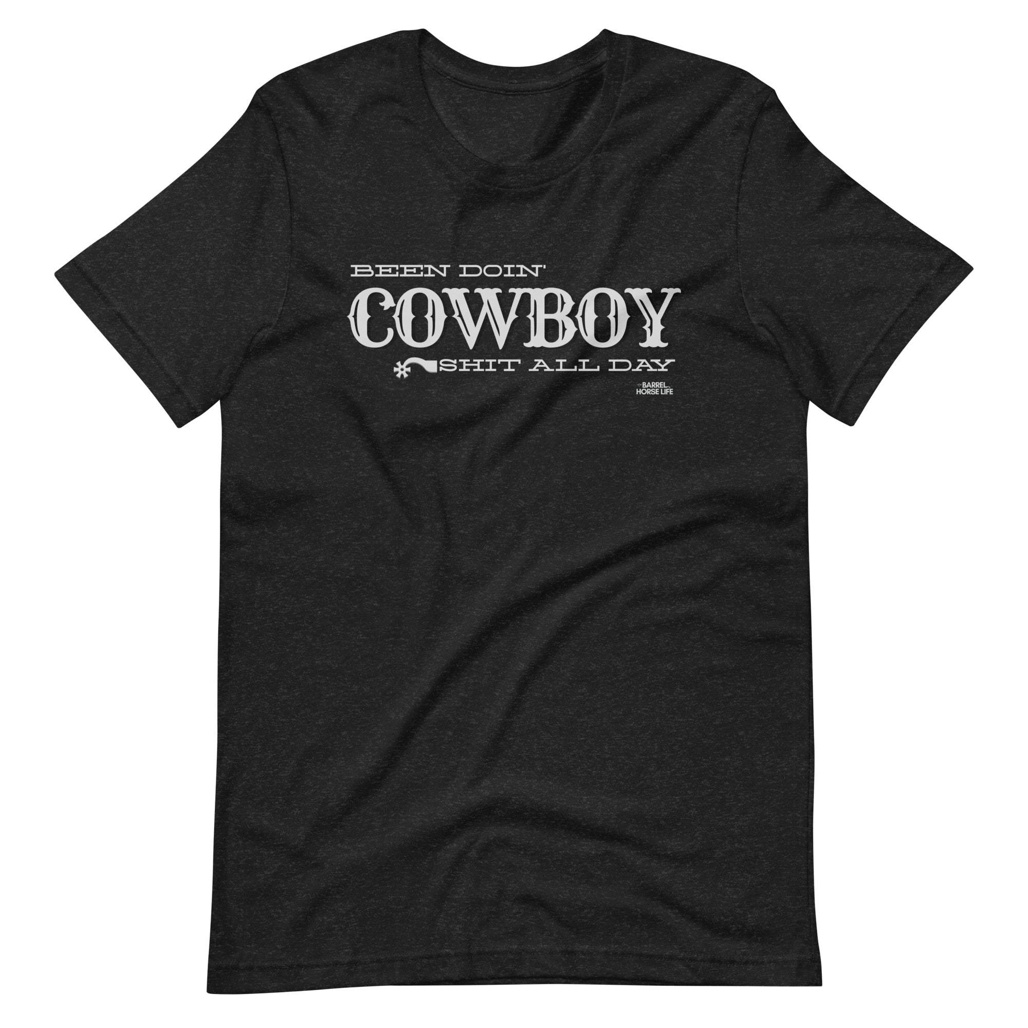 Been Doin' Cowboy Shit All Day