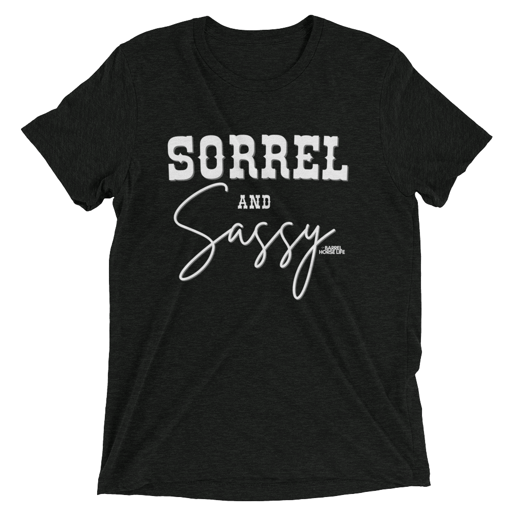 Sorrel and Sassy, Tri-Blend T-Shirt