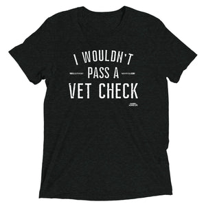 Vet Check, Tri-Blend Short sleeve t-shirt