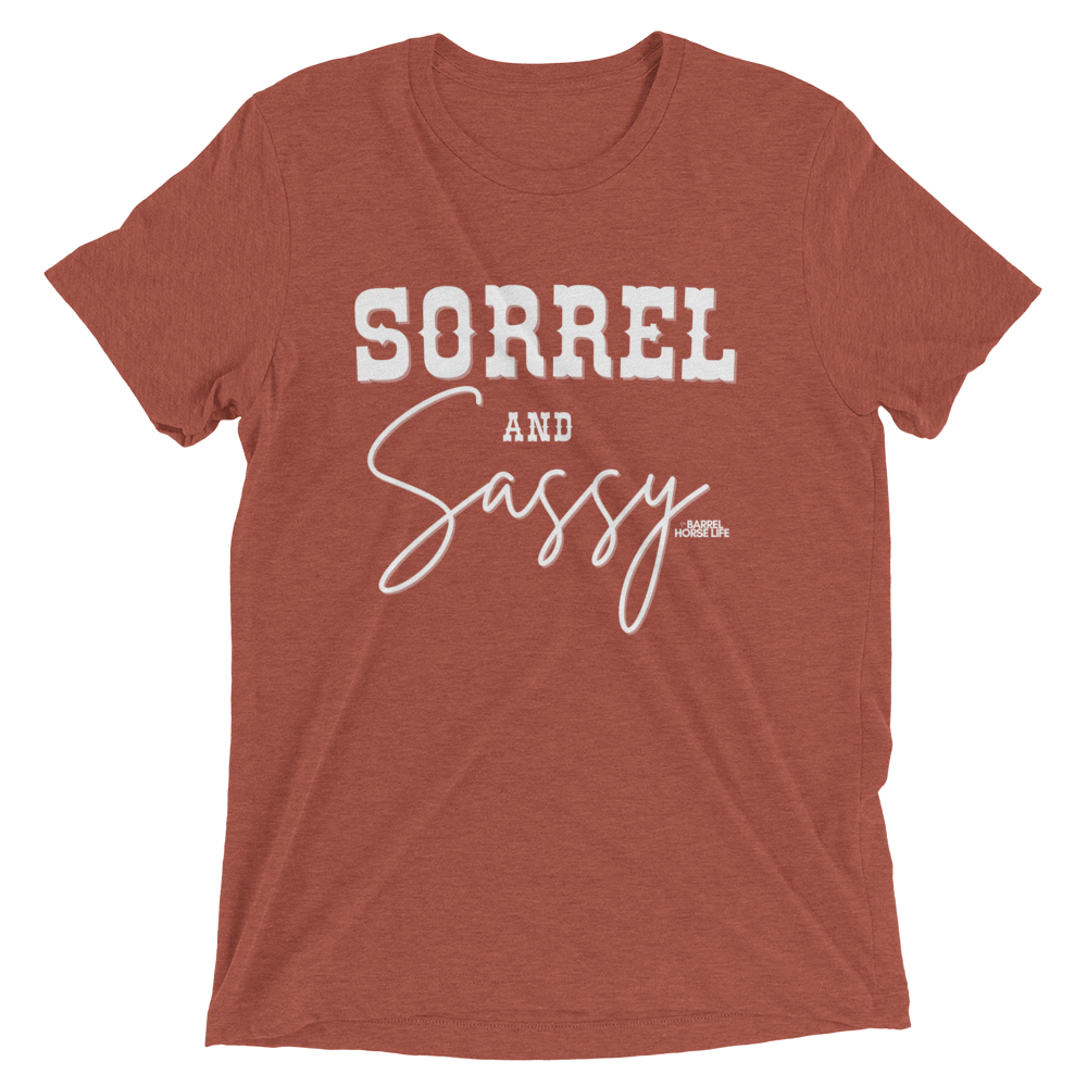 Sorrel and Sassy, Tri-Blend T-Shirt