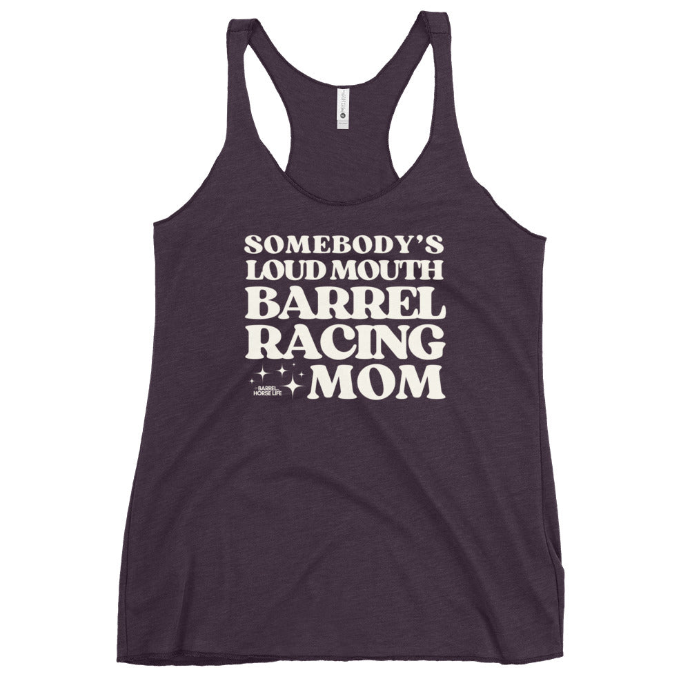 Someones Loud Mouth Mom, Women's Racerback Tank