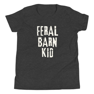 Feral Barn Kid, Youth Short Sleeve T-Shirt