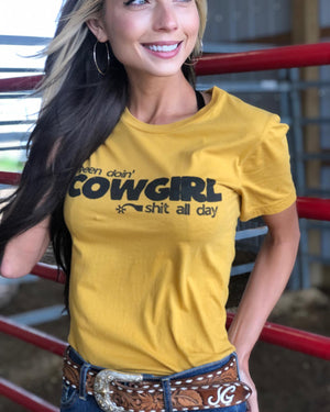 Been Doin' Cowgirl Shit All Day, T-Shirt