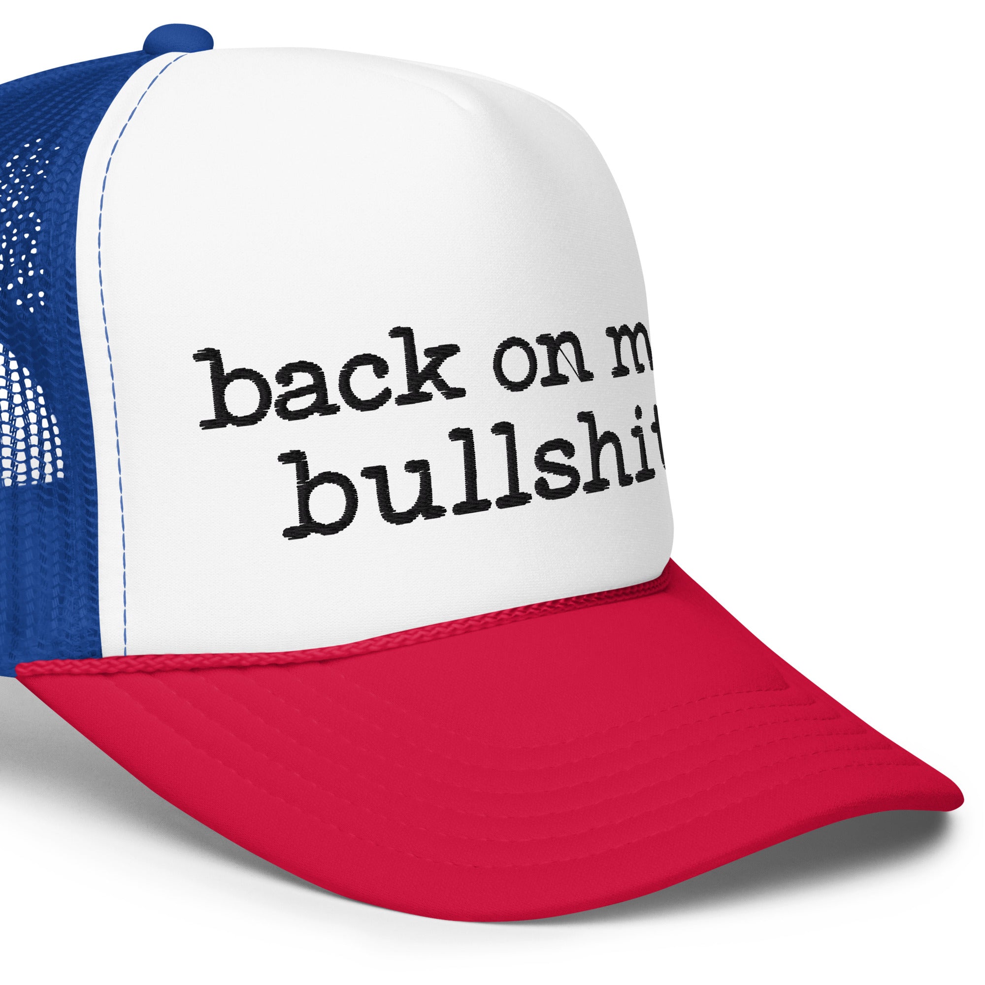 Back On My Bullshit (Foam trucker hat)