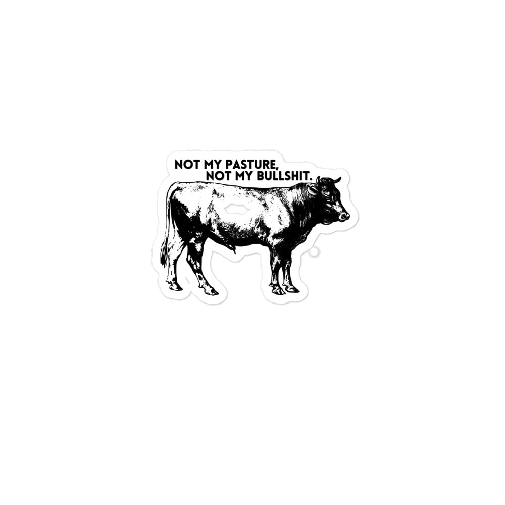 Not My Pasture