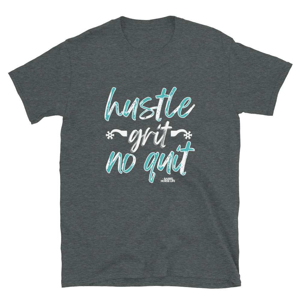 Hustle Grit & No Quit, Unisex Fit T-Shirt