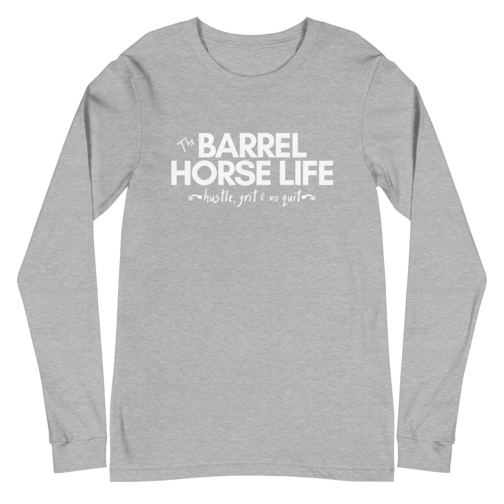 The Barrel Horse Life, Long Sleeve Tee (Men)