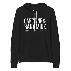 Caffeine & Banamine, Unisex (the MOST COMFORTABLE HOODIE)