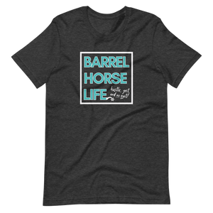 The Barrel Horse Life, T-Shirt (dark colors)