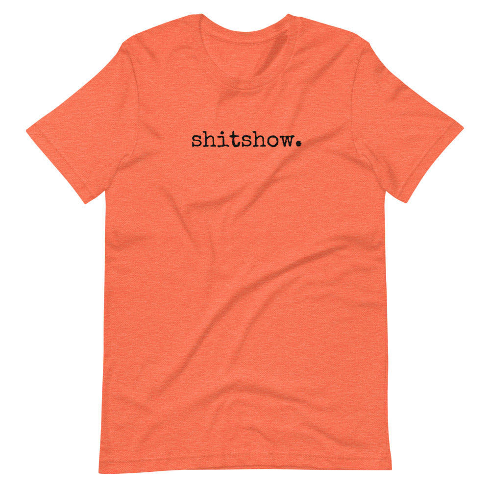 Shitshow, T-Shirt
