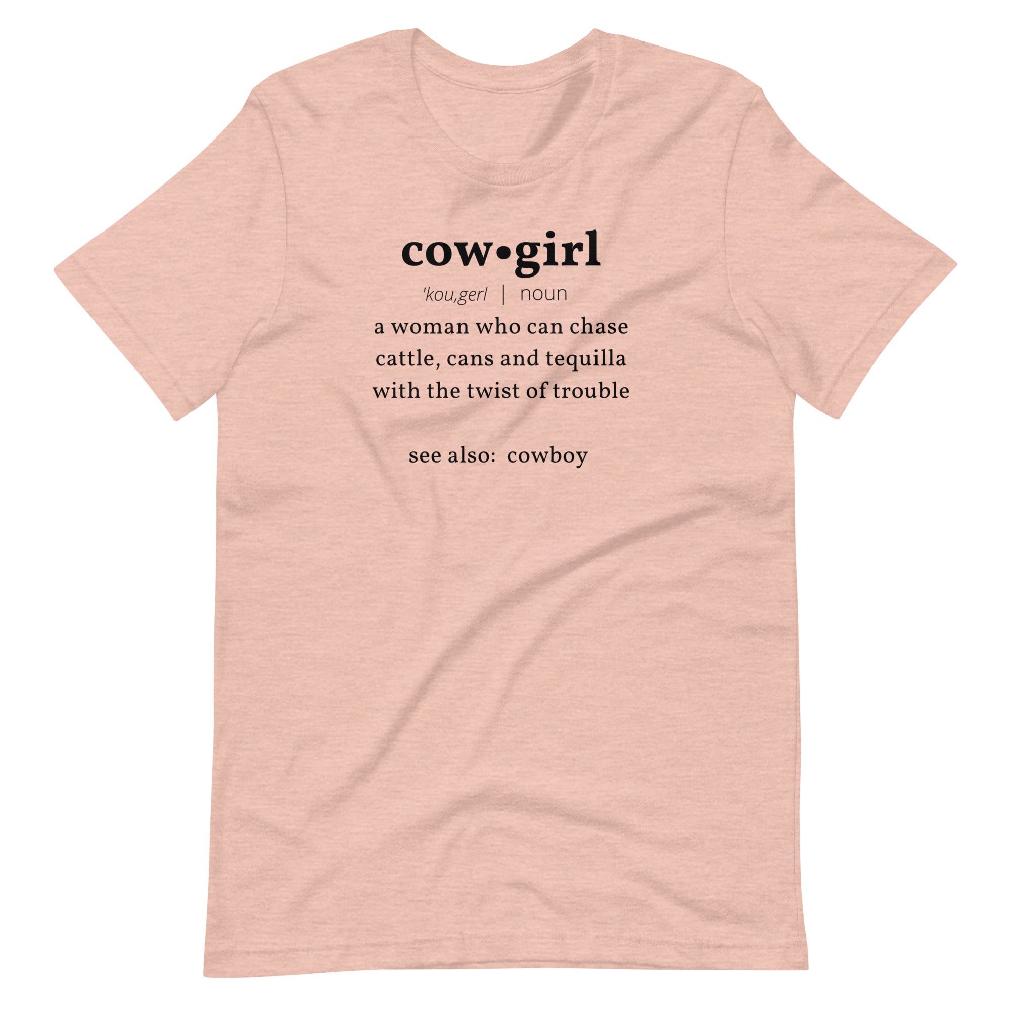 Cowgirl Definition (With A Twist Of Trouble), T-Shirt