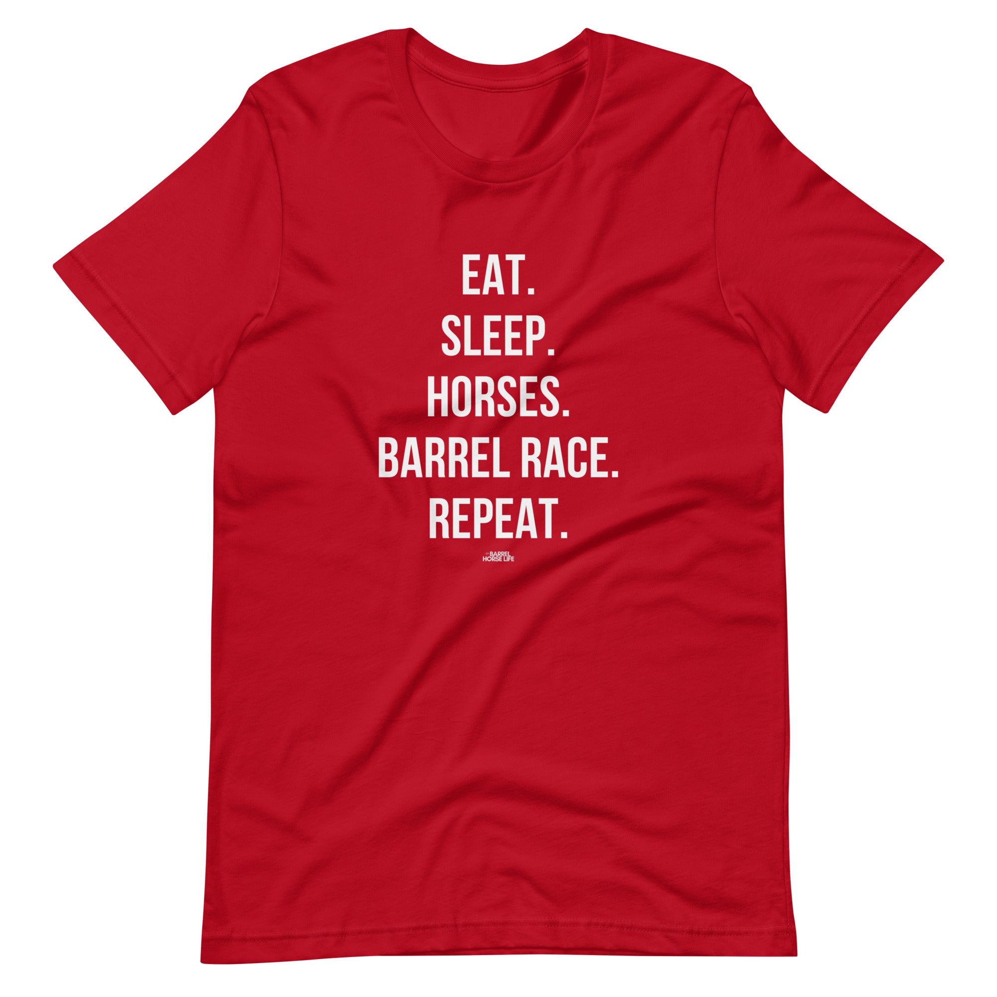 Eat, Sleep, Horses, Barrel Race, Repeat, T-Shirt
