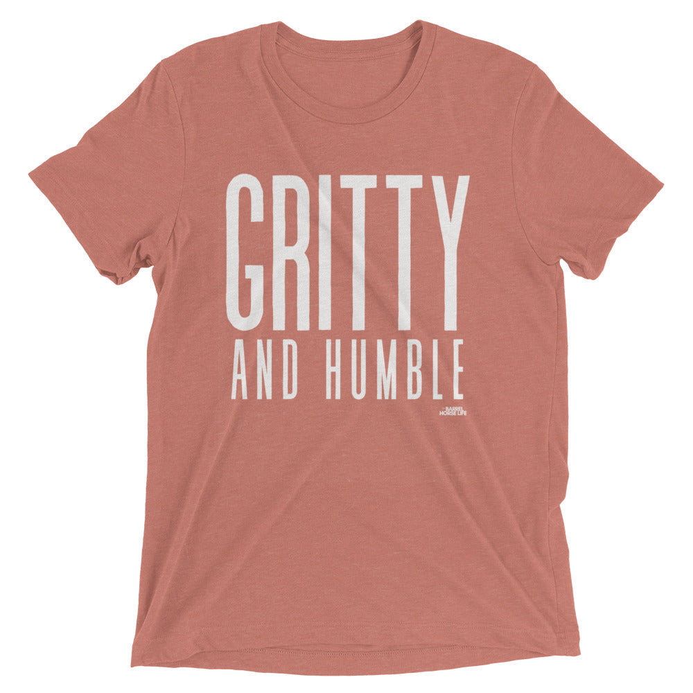 Gritty and Humble, Tri-Blend T-Shirt